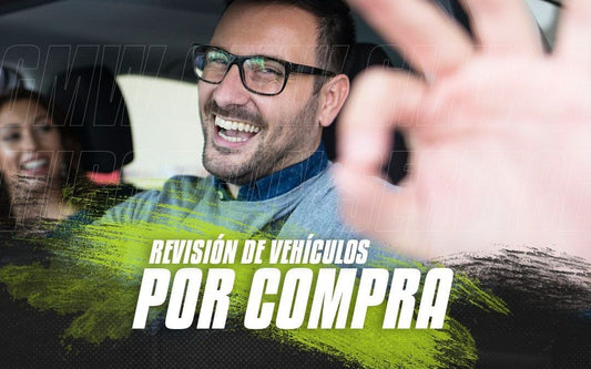 ¿QUÉ DEBES REVISAR ANTES DE COMPRAR TU PRÓXIMO VEHÍCULO? ¡MÁS VALE REVISAR QUE LAMENTAR!